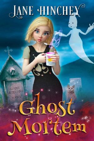 [Ghost Detective 01] • Ghost Mortem · A Paranormal Cozy Mystery Romance (Ghost Detective Book 1)